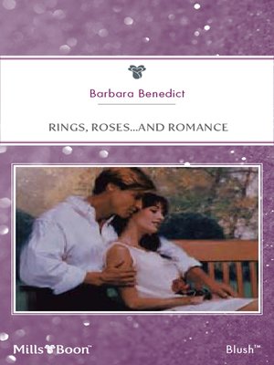 cover image of Rings, Roses...And Romance
